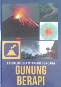 Image of Ensiklopedia Mitigasi Bencana Gunung Berapi.