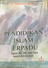 Image of Pendidikan Islam TerpadurnIntegrasi Zikir, Fikir, dan Karir dalam Era Global
