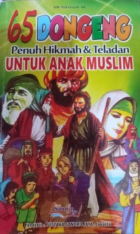 Image of 65 Dongeng Penuh Hikmah dan Teladan Untuk anak Muslim