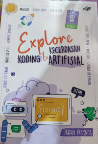 Image of EXPLORE KECERDASAN KODING & ARTIFISIAL